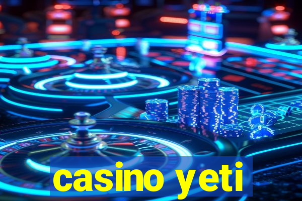 casino yeti