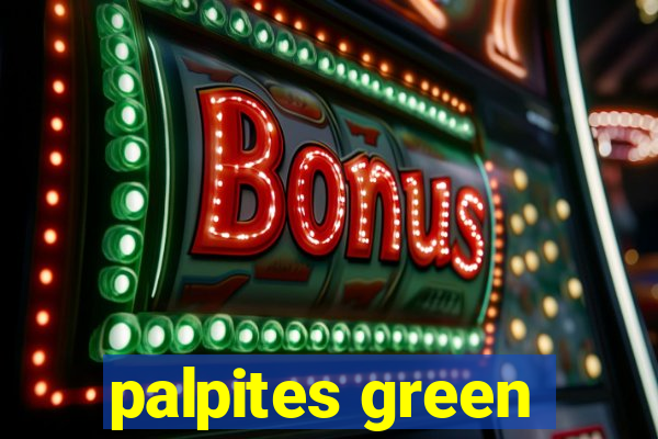 palpites green