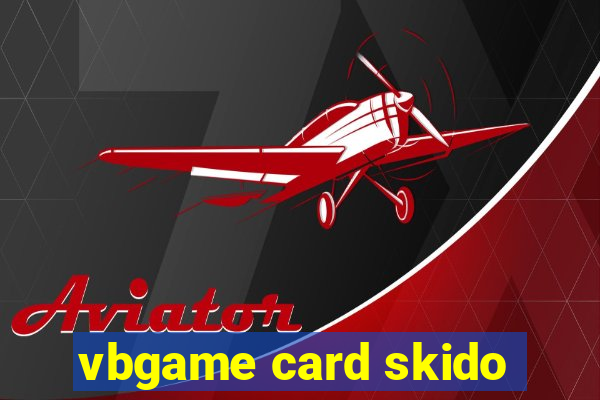 vbgame card skido