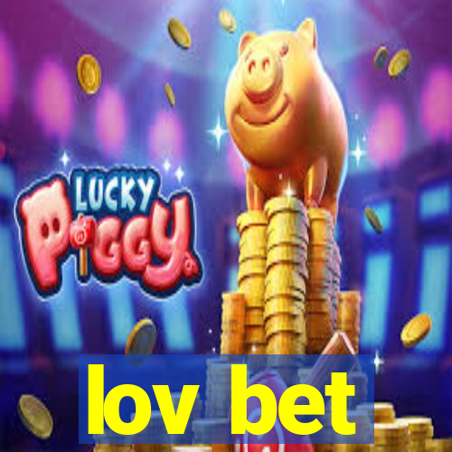 lov bet