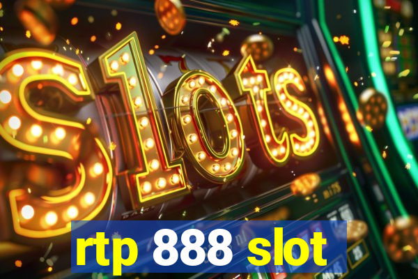 rtp 888 slot