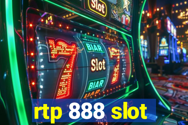 rtp 888 slot