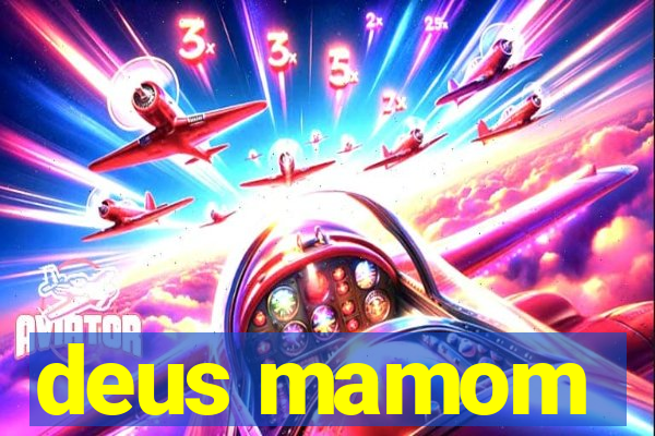 deus mamom