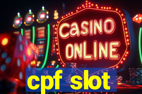 cpf slot