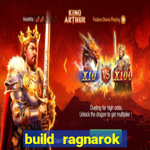 build ragnarok history reborn rag