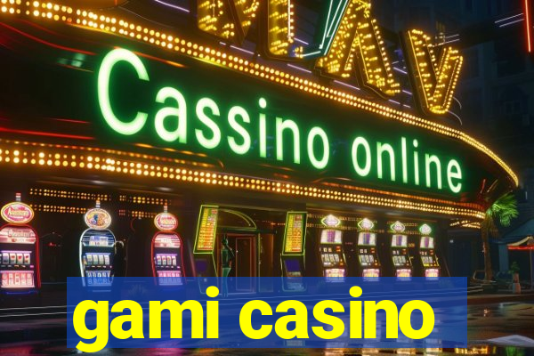 gami casino