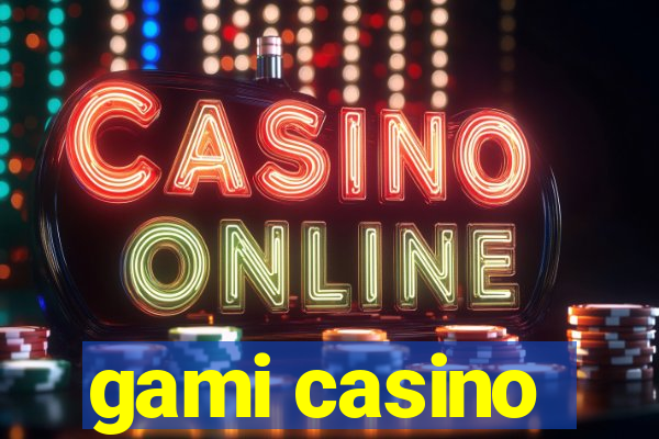 gami casino