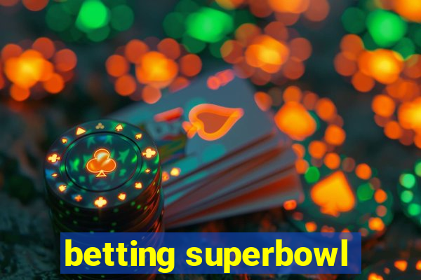 betting superbowl