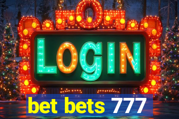 bet bets 777