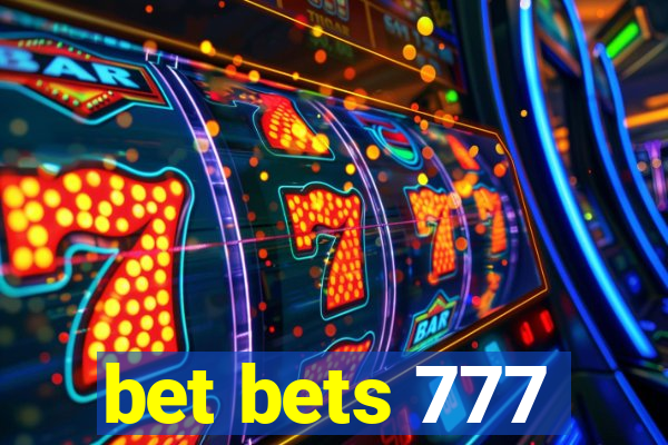 bet bets 777