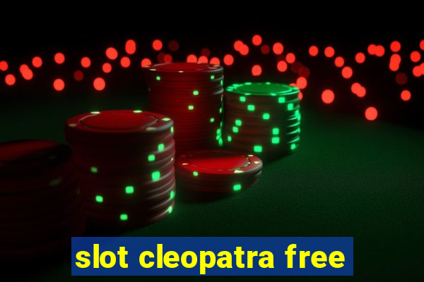 slot cleopatra free