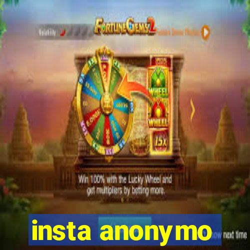 insta anonymo