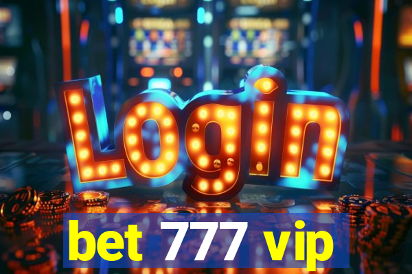 bet 777 vip