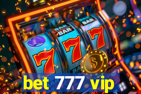 bet 777 vip