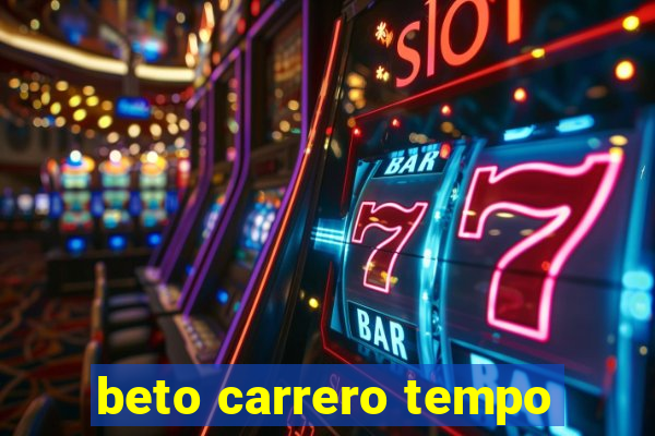 beto carrero tempo