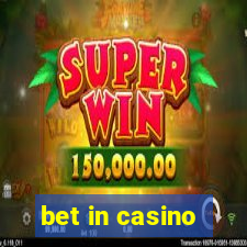 bet in casino