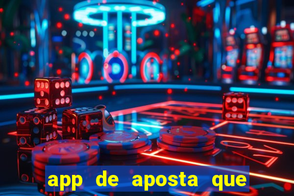 app de aposta que paga por cadastro