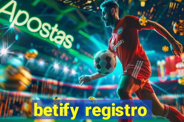 betify registro