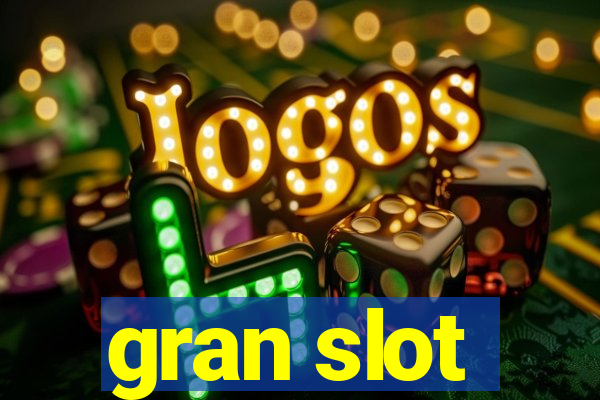 gran slot