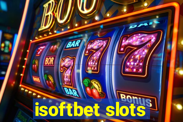 isoftbet slots