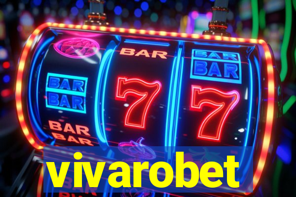 vivarobet