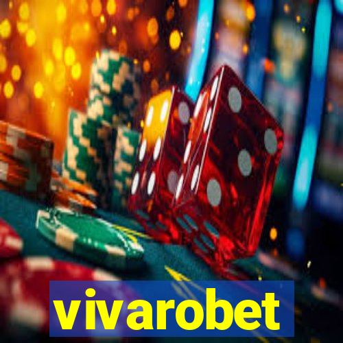 vivarobet