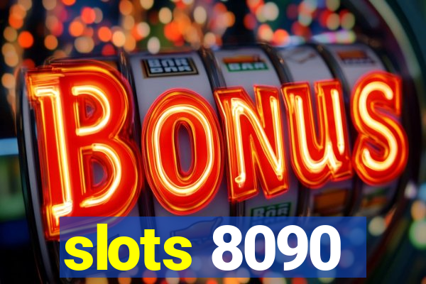 slots 8090