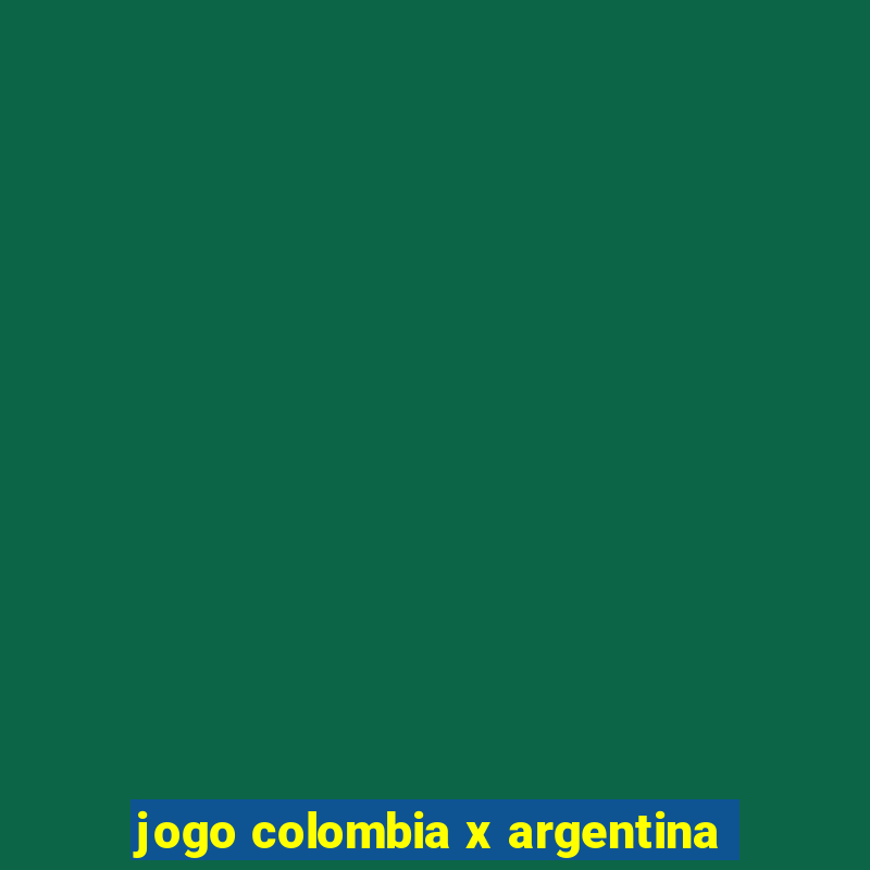 jogo colombia x argentina