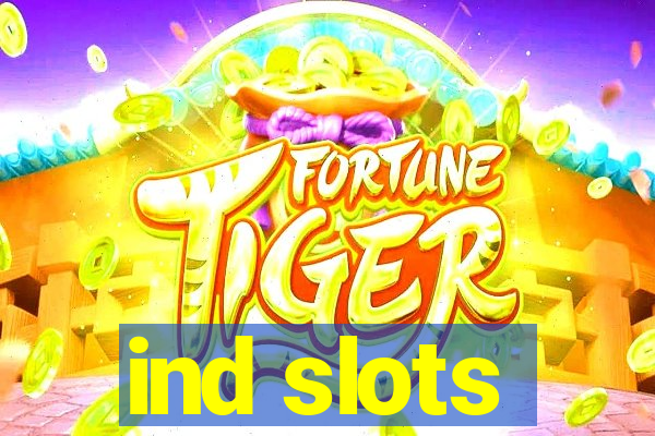 ind slots