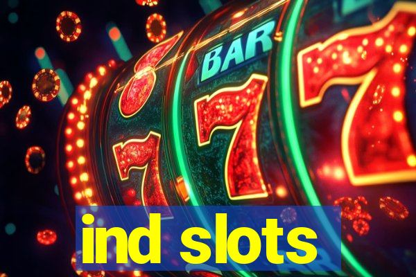 ind slots