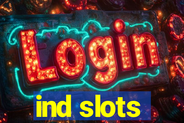 ind slots