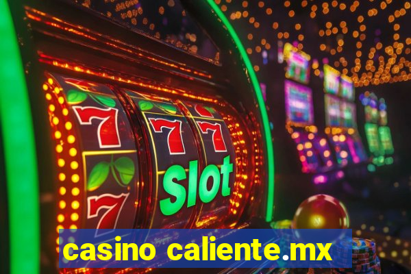 casino caliente.mx