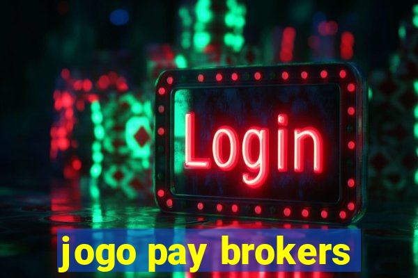 jogo pay brokers