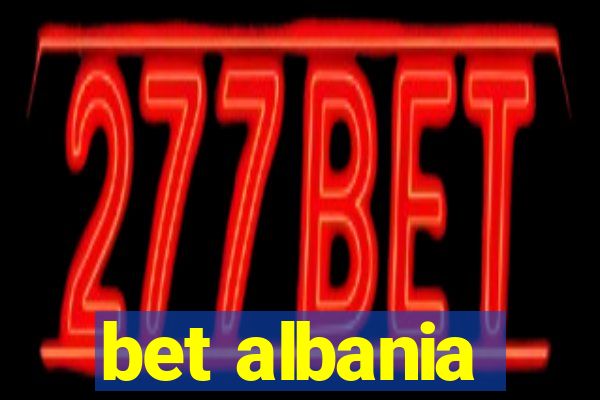 bet albania