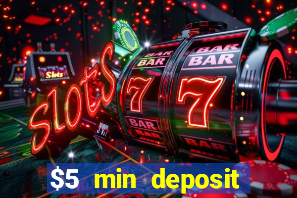 $5 min deposit casino australia