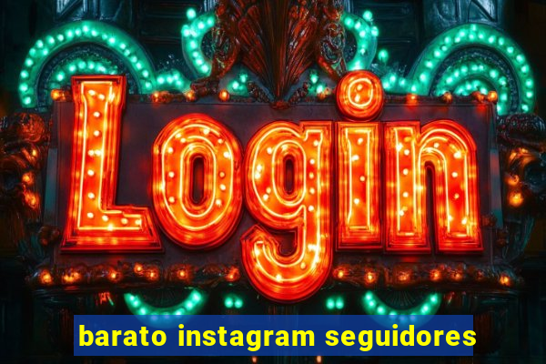 barato instagram seguidores