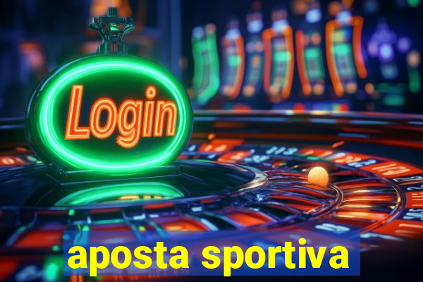 aposta sportiva