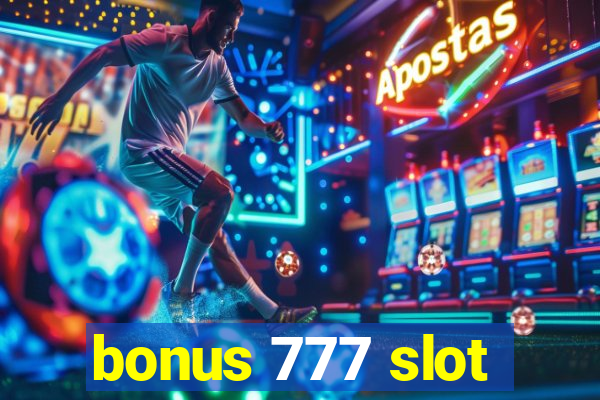 bonus 777 slot