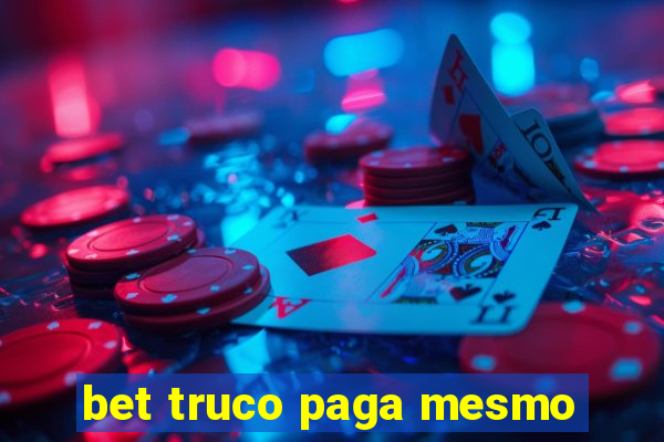 bet truco paga mesmo