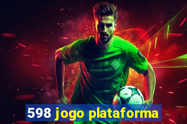 598 jogo plataforma