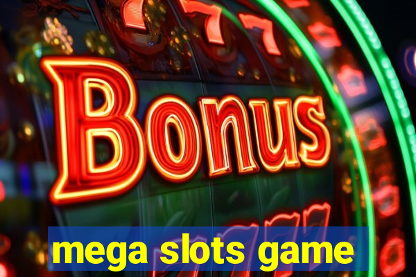 mega slots game