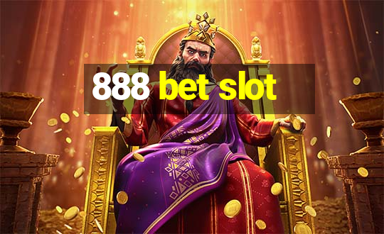 888 bet slot