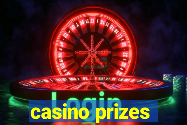 casino prizes