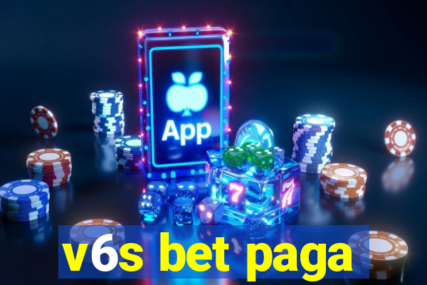 v6s bet paga