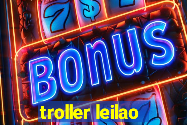 troller leilao