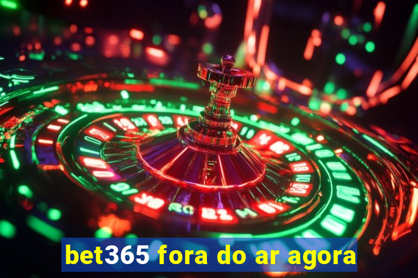 bet365 fora do ar agora