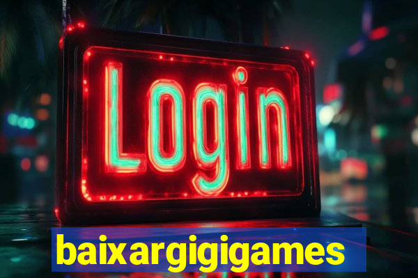 baixargigigames