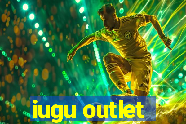 iugu outlet