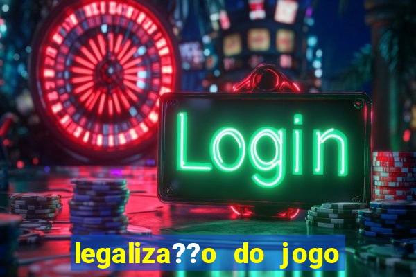 legaliza??o do jogo do tigrinho