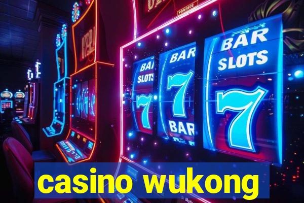 casino wukong